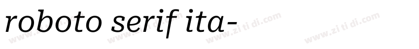 roboto serif ita字体转换 roboto serif ita字体转换